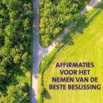 Affirmaties voor de Beste Beslissing