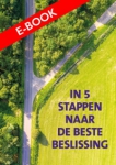 In 5 stappen naar de beste beslissing