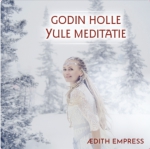 Godin Holle Yule Meditatie